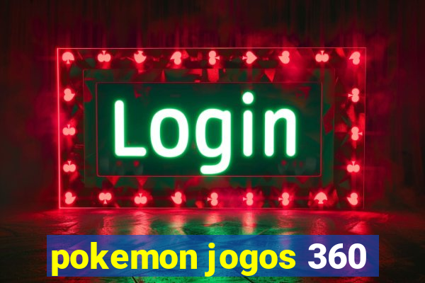 pokemon jogos 360